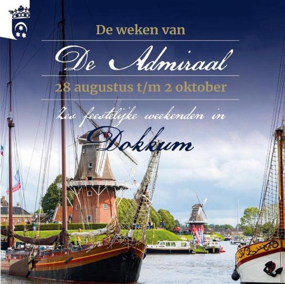 De weken van de Admiraal Zes feestelijke weekenden in Dokkum